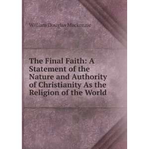   as the religion of the world W Douglas 1859 1936 Mackenzie Books
