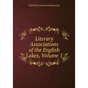   of the English Lakes, Volume 1 Hardwicke Drummond Rawnsley Books