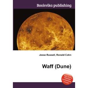  Waff (Dune) Ronald Cohn Jesse Russell Books