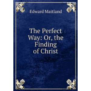  of Christ By A. Kingsford and E. Maitland.: Edward Maitland: Books