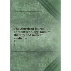   American Roentgen Ray Society American Radium Society Books