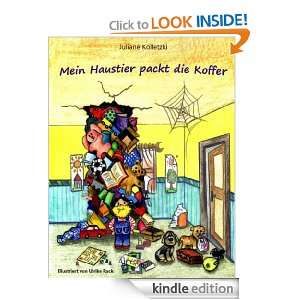 Mein Haustier packt die Koffer (German Edition) Juliane Kolletzki 