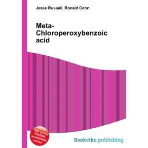    Meta Chloroperoxybenzoic acid Ronald Cohn Jesse Russell Books