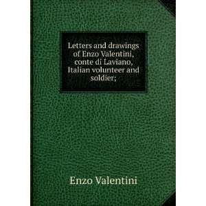   , Italian volunteer and soldier; Enzo Valentini  Books