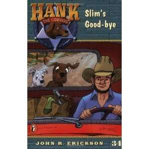   Good bye #34 (Hank the Cowdog) [Paperback] John R. Erickson Books