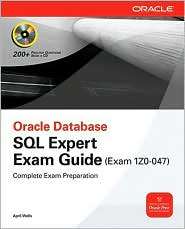 OCA Oracle Database SQL Expert Exam Guide, Exam 1Z0 047, (0071614214 