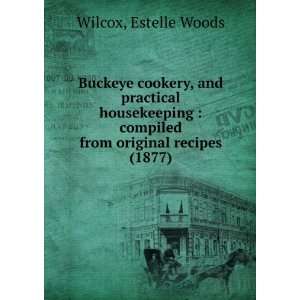   original recipes (1877) (9781275664203) Estelle Woods Wilcox Books