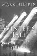   Winters Tale by Mark Helprin, Houghton Mifflin 