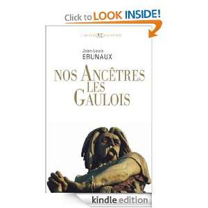 Nos ancêtres les Gaulois (LUnivers historique) (French Edition 