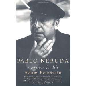  Pablo Neruda [Paperback]: Adam Feinstein: Books
