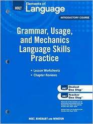 Holt Elements of Language, Introductory Course: Grammar, Usage, and 