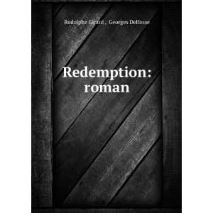    Redemption roman Georges Delfosse Rodolphe Girard  Books