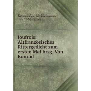   Mal hrsg. Von Konrad . Franz Muncker Konrad Albrich Hofmann Books