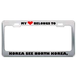 My Heart Belongs To Korea See North Korea, South Korea Country Flag 