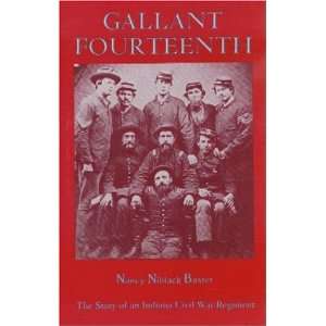  Gallant Fourteenth: The Story of an Indiana Civil War 