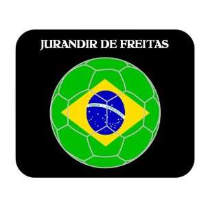 Jurandir de Freitas (Brazil) Soccer Mouse Pad: Everything 