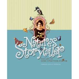   Natures Storyteller The Life of Gene Stratton porter  N/A  Books