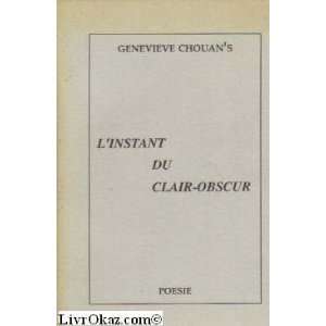  LInstant du clair obscur Geneviève Chouans Books