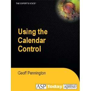  Using the Calendar Control Geoffrey Pennington Books