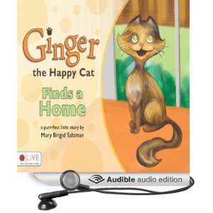 Ginger the Happy Cat Finds a Home [Unabridged] [Audible Audio Edition 