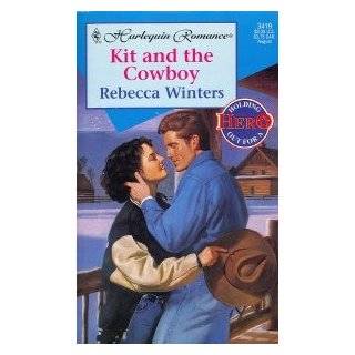 Kit And The Cowboy (Holding Out For A Hero) (Harlequin Romance) by 