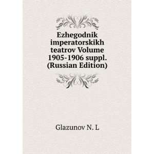   suppl. (Russian Edition) (in Russian language) Glazunov N. L Books