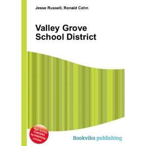  Valley Grove School District: Ronald Cohn Jesse Russell 