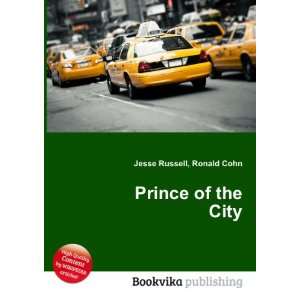  Prince of the City Ronald Cohn Jesse Russell Books
