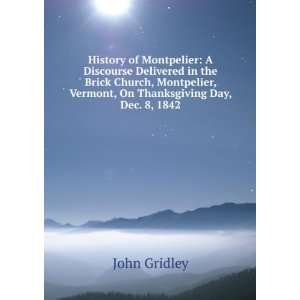   , Vermont, On Thanksgiving Day, Dec. 8, 1842 John Gridley Books
