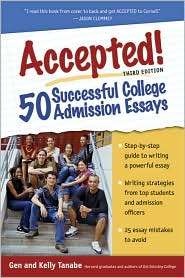 Accepted 50 Successful College Admission Essays, (1932662243), Gen 
