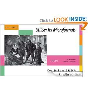 Utiliser les Microformats (French Edition) Brian Suda  