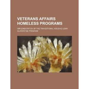  Veterans Affairs homeless programs implementation of the 