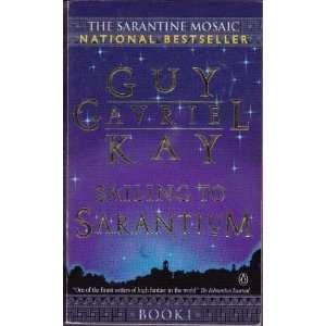   to Sarantium (Book 1 of the Saratine Mosaic) Guy Gavriel Kay Books