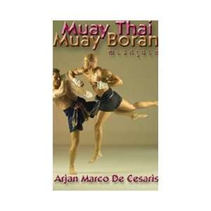   of Muay Thai Boran DVD by Arjan Marco De Cesaris