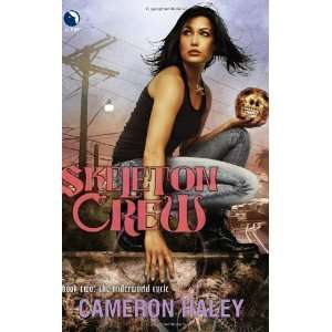   Skeleton Crew (The Underworld Cycle) [Paperback] Cameron Haley Books
