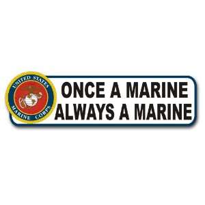  US Marine Once A Marine Always A Marine Bumper Sticker 9 