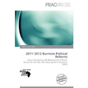   2012 Burmese Political Reforms (9786200633774) Harding Ozihel Books