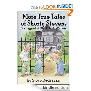 More True Tales of Shorty Stevens Steve Buchanan  Kindle 