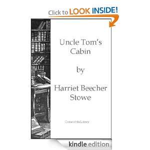 Uncle Toms Cabin Harriet Beecher Stowe  Kindle Store