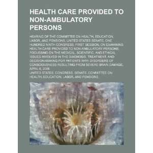  Health care provided to non ambulatory persons hearing of 