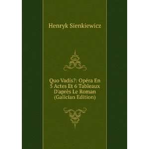   aprÃ¨s Le Roman (Galician Edition) Henryk Sienkiewicz Books