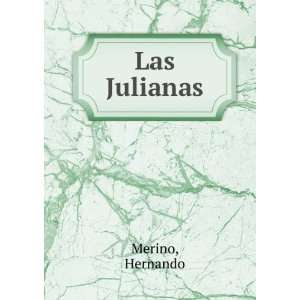  Las Julianas Hernando Merino Books