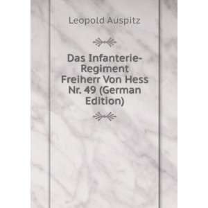   Freiherr Von Hess Nr. 49 (German Edition) Leopold Auspitz Books