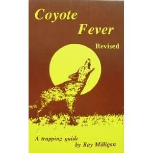  Coyote Fever by Ray Milligan (book) 