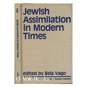  Jewish assimilation in modern times / edited by Bela Vago 