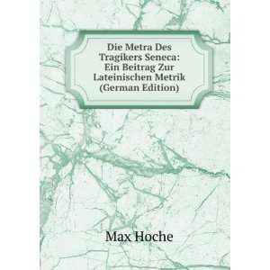   Ein Beitrag Zur Lateinischen Metrik (German Edition) Max Hoche Books