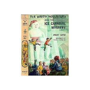   THE HAPPY HOLLISTERS AND THE ICE CARNIVAL MYSTERY Jerry West Books