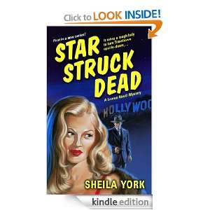 Star Struck Dead (Lauren Atwill Mysteries) Sheila York  