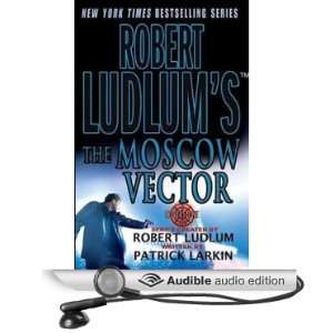  Robert Ludlums The Moscow Vector: A Covert One Novel 