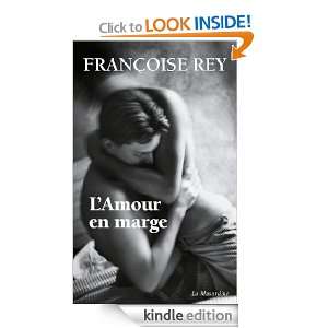 amour en marge (French Edition) Françoise Rey  Kindle 
